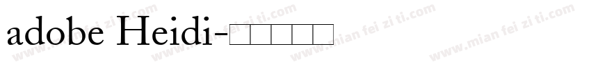 adobe Heidi字体转换